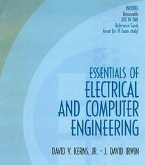 Essentials of Electrical and Computer Engineering by David V Kerns: Used