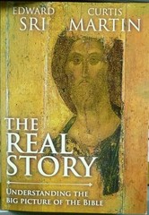 The Real Story, Understanding the Big Picture of the Bible