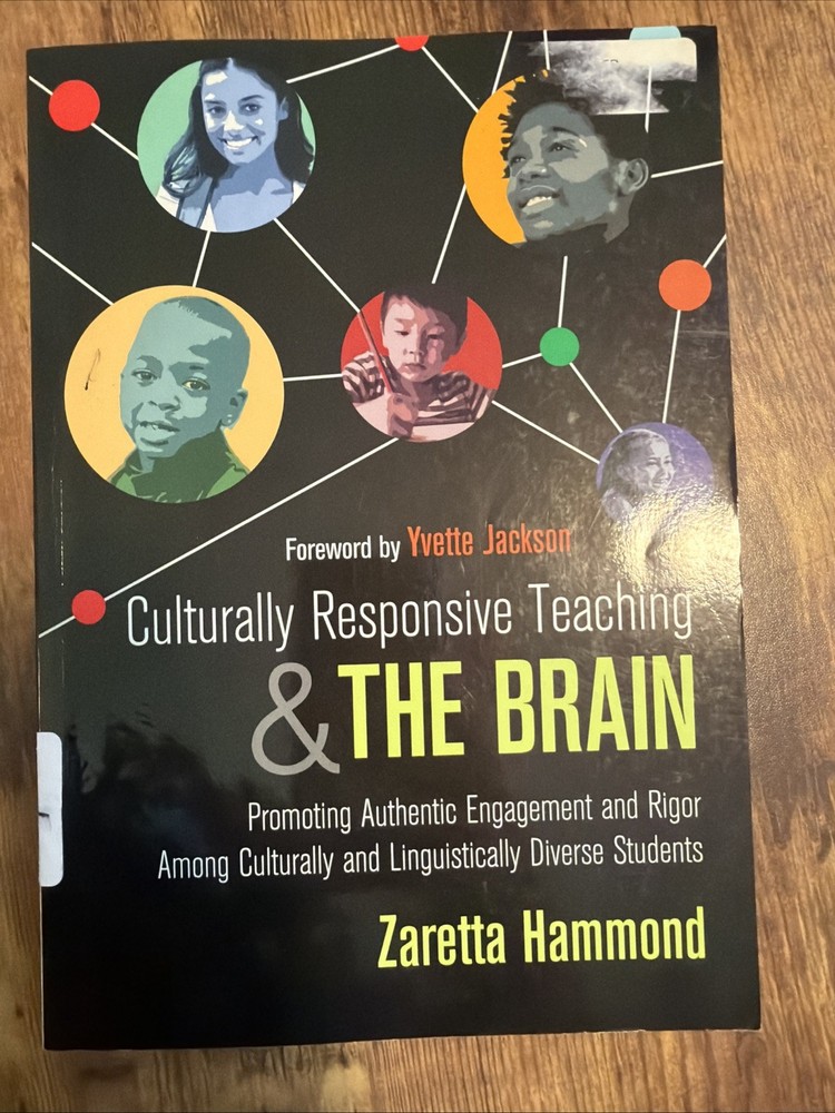 Culturally Responsive Teaching and the Brain: Promoting Authentic Engagement and