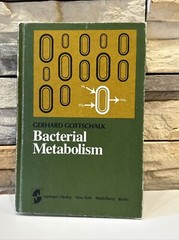 Bacterial Metabolism by Gottschalk, Gerhard Springer Verlag New York 1979 HC