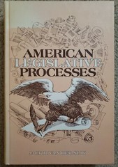 American Legislative Processes – Jack R. Van Der Slik – Excellent Condition
