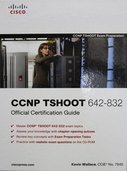 CCNP TSHOOT 642-832 Official Certification Guide