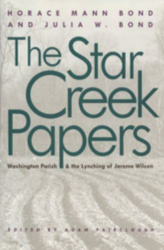 Star Creek Papers by Mrs Horace Mann Bond