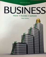 Business by Robert J. Hughes, William M. Pride and Jack R. Kapoor 12th Ed