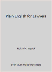Plain English for Lawyers by Richard C. Wydick