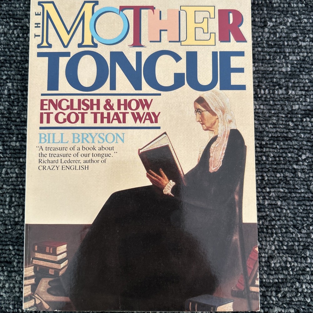 The Mother Tongue Bill Bryson