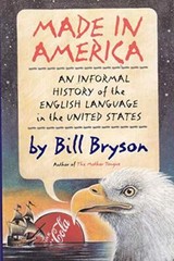 Bill Bryson~MADE IN AMERICA~1ST/DJ~NICE COPY