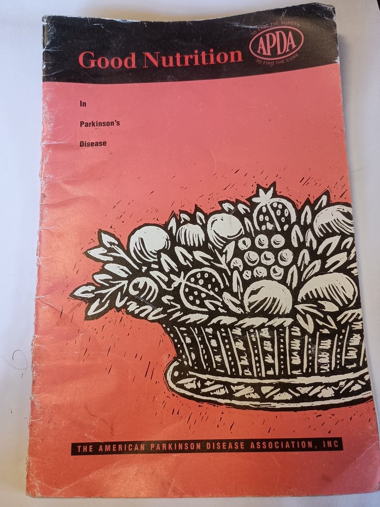 Good Nutrition in Parkinson’s Disease by the APDA (1999, Staple-Bound) G14