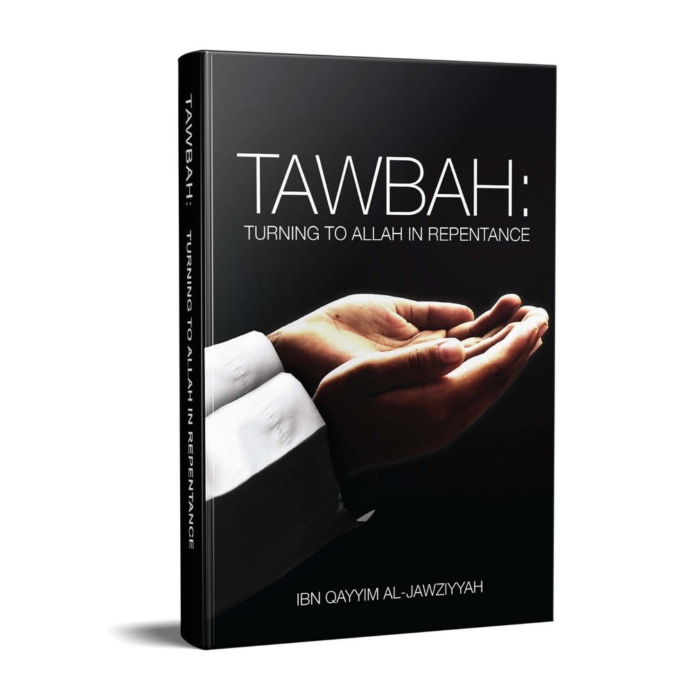 Tawbah: Turning to Allah in Repentance – best Islamic book