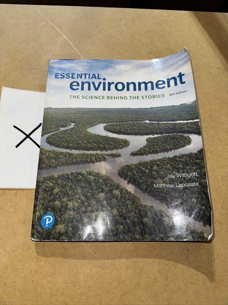 Essential Environment: The – Paperback, by Withgott Jay; Laposata – Acceptable