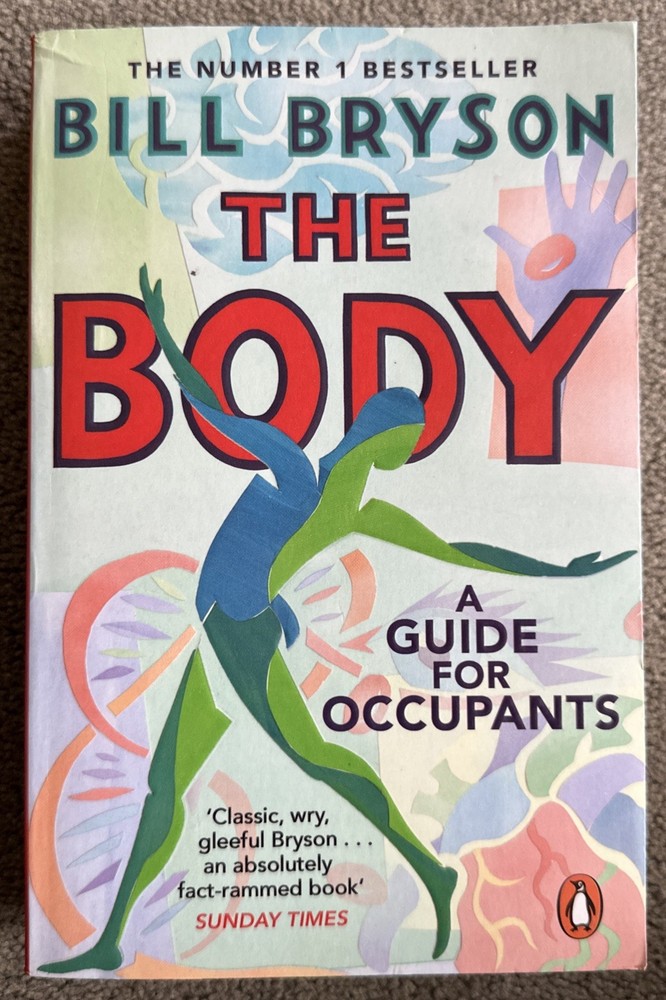 The Body: A Guide for Occupants By Bill Bryson
