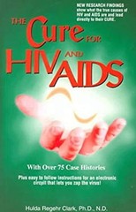The Cure for HIV and Aids : With over 75 Case Histories Hulda Reg