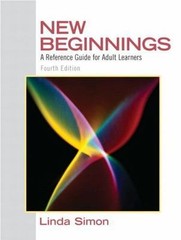 New Beginnings: A Reference Guide for Adult Learners by Simon, Linda