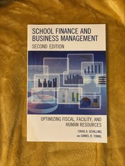 School Finance and Business Management : Optimizing Fiscal, Facility and…