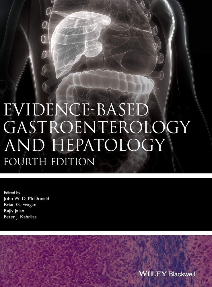 Evidence-based Gastroenterology and Hepatology 4e by John W. D. McDonald