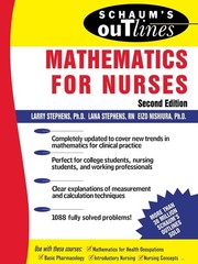 Schaum’s Outline of Mathematics for Nurses by Larry J. Stephens
