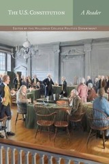The U.S. Constitution: A Reader by Hillsdale College Politics Faculty