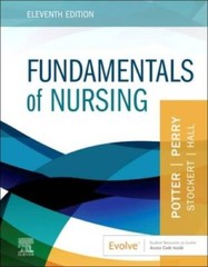 Fundamentals of Nursing – Hardcover By Potter RN PhD FAAN, Patricia A – GOOD