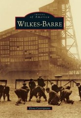 Wilkes-Barre, Pennsylvania, Images of America, Paperback