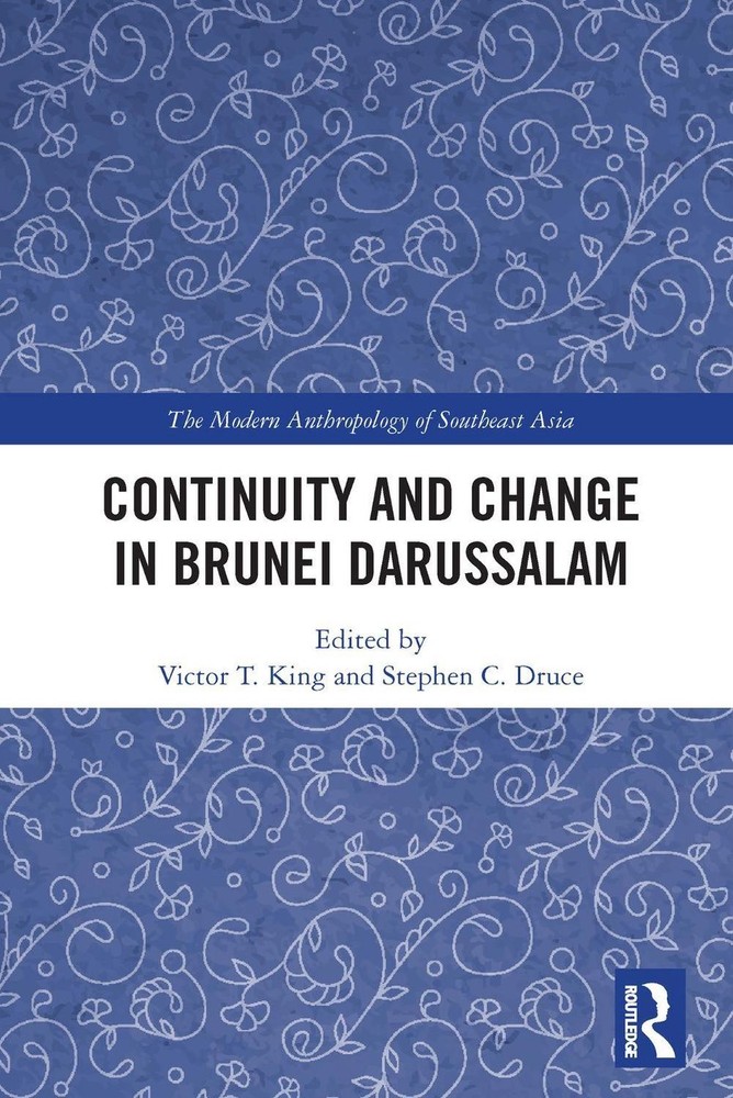 Continuity and Change in Brunei Darussalam by Victor T. King Paperback Book
