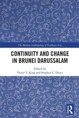 Continuity and Change in Brunei Darussalam by Victor T. King Paperback Book
