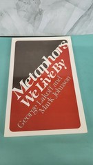 Metaphors We Live By by George Lakoff and Mark Johnson (1981 Trade Paperback)