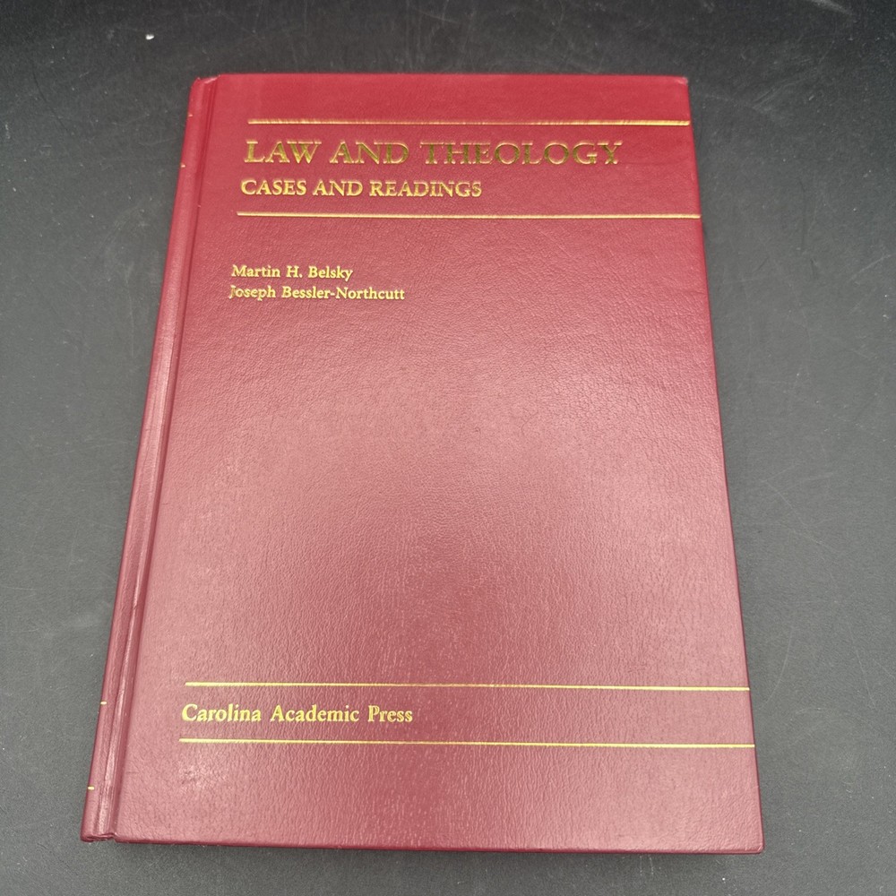 Law & Theology Cases & Readings Carolina Academic Press 2005 Belsky, Northcutt