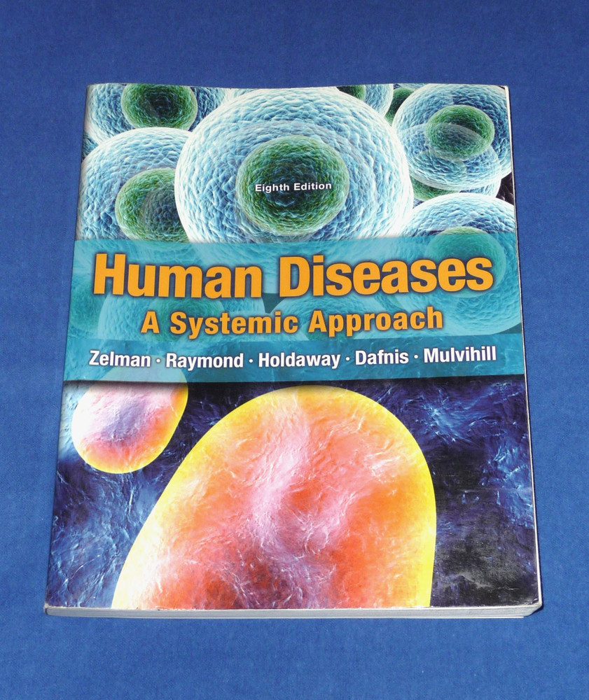 Human Diseases A Systemic Approach 8th Edition Zelman Raymond Holdaway Dafnis…