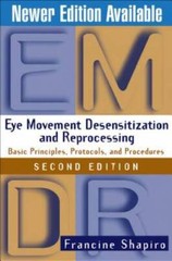 Eye Movement Desensitization and Reprocessing (EMDR): Basic Principl – VERY GOOD