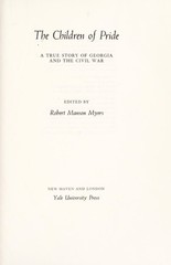 The Children of Pride : A True Story of Georgia and the Civil War