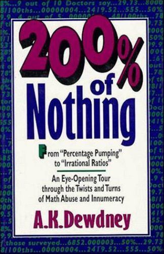 200% of Nothing : An Eye-Opening Tour thr- hardcover, A K Dewdney, 9780471577768