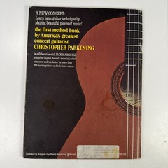 The Christopher Parkening Guitar Method Vol 1 Basic Technique Jack Marshall 1972
