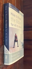 How to Read the Bible for All Its Worth, 4th Ed by Gordon Fee & Douglas Stuart