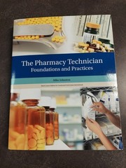 Brand New-The Pharmacy Technician: Foundations and Practices By Mike Johnston