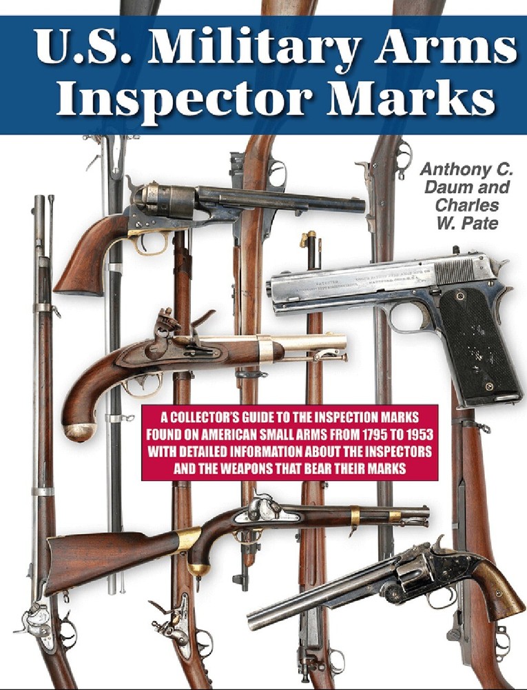 U.S. Military Arms Inspector Marks – from the beginning through WWII, NEW!