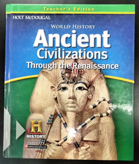 Holt McDougal World History Ancient Civilizations Through the Renaissance
