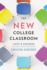 The New College Classroom Davidson, Cathy N.|Katopodis, Christina hardcover …