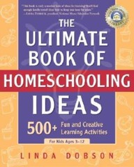 The Ultimate Book of Homeschooling Ideas: 500+ Fun and Creative Lear – VERY GOOD