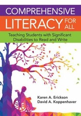 Comprehensive Literacy for All : Teaching Students with Significant Disabilities