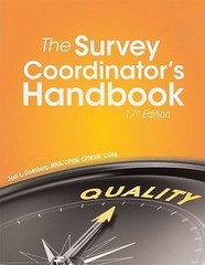 The Survey Coordinator’s Handbook, Seventeenth Edition, HCPro a division of BLR,