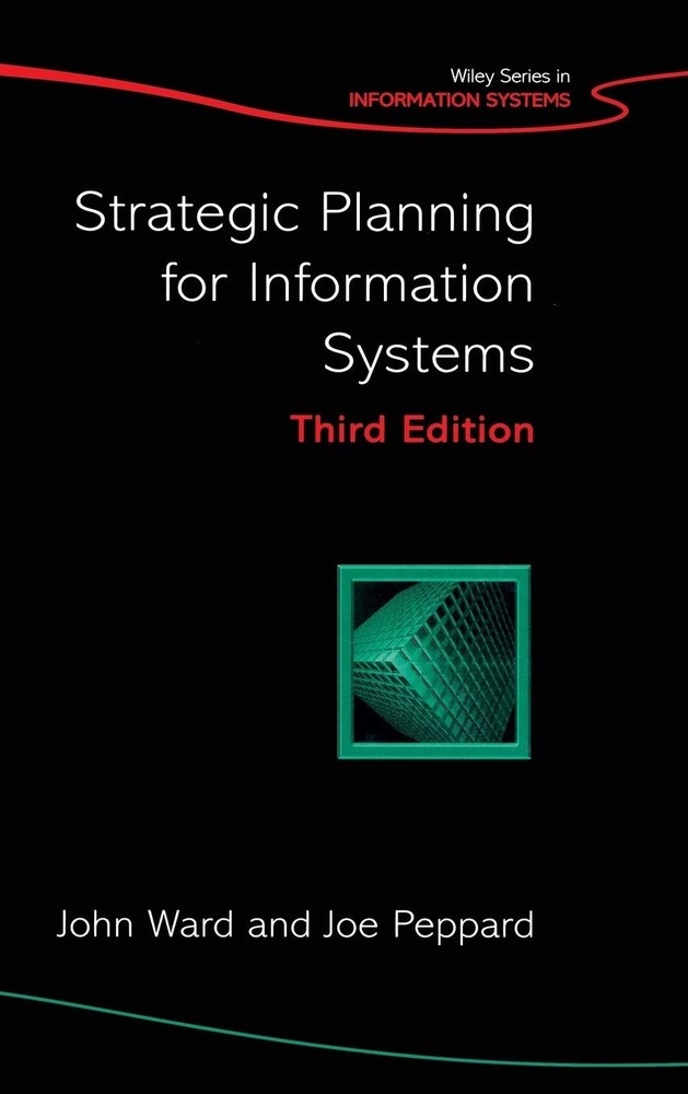 Strategic Planning for Information Systems (John Wiley Series in Information…