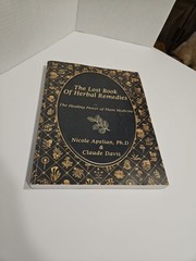Lost Book of Remedies by Nicole Apelian and Claude Davis Sr.