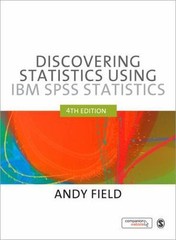 Discovering Statistics Using IBM SPSS Statistics, 4th Edition by Field, Andy
