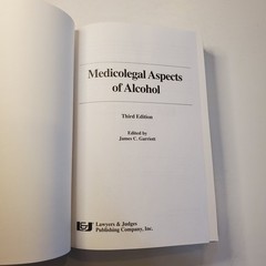 Medicolegal Aspects of Alcohol James Garriott Law DUI Testing Driving Workplace