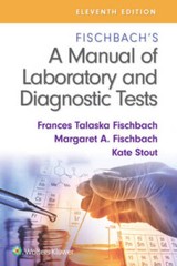 Fischbachs A Manual of Laboratory and Diagnostic Tests – Paperback – GOOD