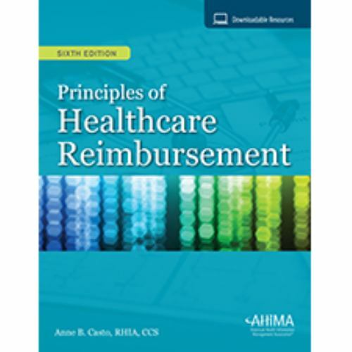 Principles of Healthcare Reimbursement, Casto, Anne. B., Good Book