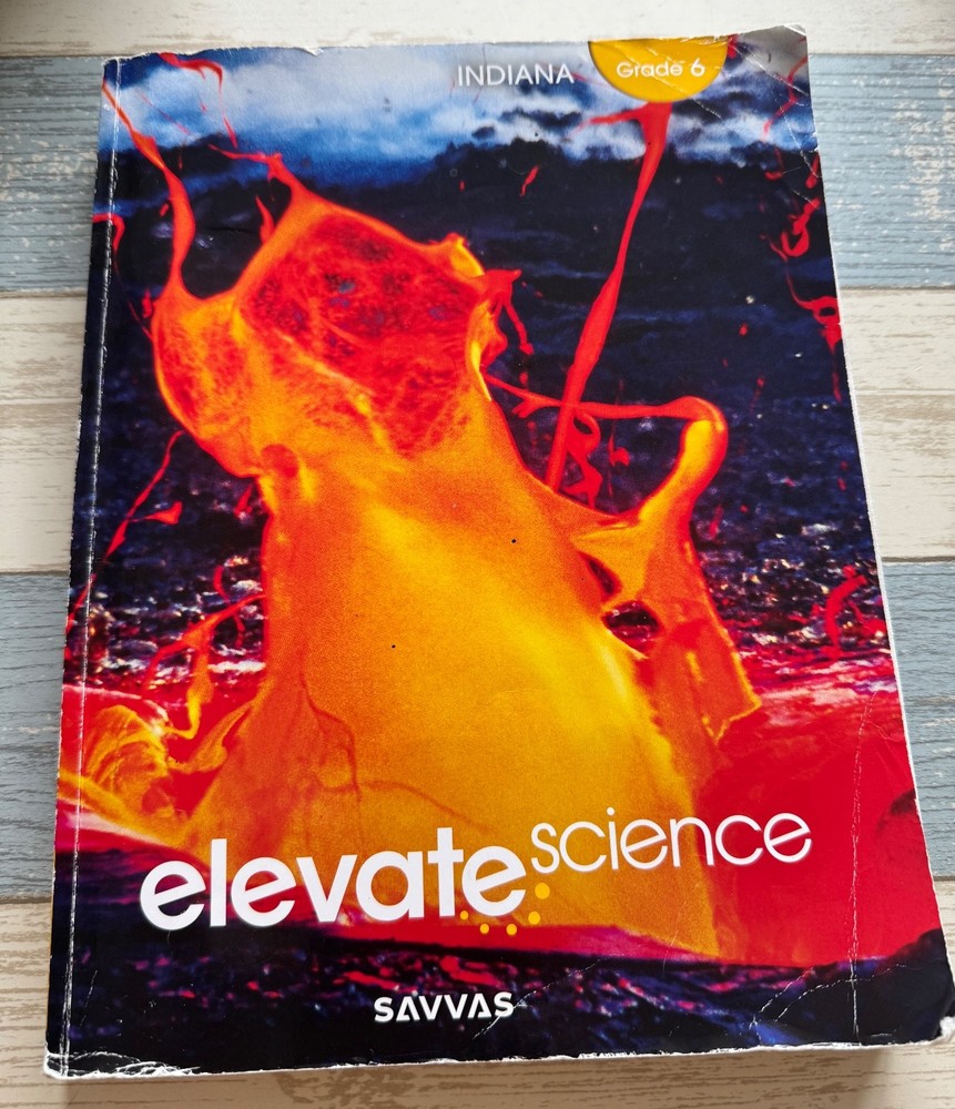 Elevate Science Student Workbook SAVVAS Learning GRADE 6 HomeSchooling 2024 ed.