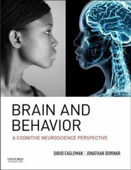 Brain and Behavior: A Cognitive Neuroscience Perspective by David Eagleman: New