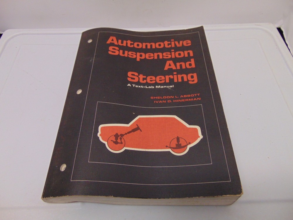 1976 Automotive Suspension & Steering text lab manual Sheldon Abbott 378 pages