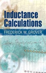 INDUCTANCE CALCULATIONS (DOVER BOOKS ON ELECTRICAL By Frederick W Grover **NEW**